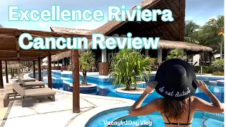 Excellence Riviera Cancun Review