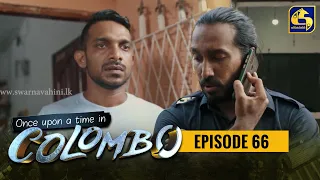 Once upon a time in COLOMBO ll Episode 66 ||  04th June 2022