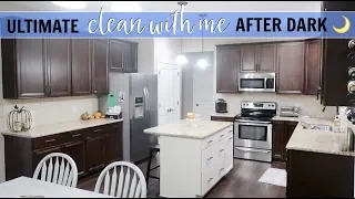 ULTIMATE CLEAN WITH ME AFTER DARK  | EXTREME NIGHT TIME CLEANING MOTIVATION |