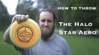 How To Throw: The Halo Star Aero Review