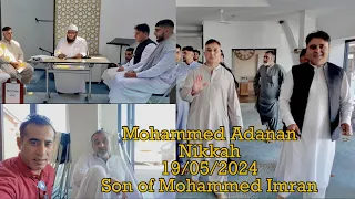 #Mohammad Adanan# nikkah son of #Mohammad Imran #🇬🇧#19/05/2024