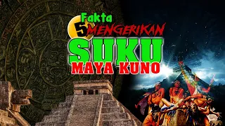 5 FAKTA MENGERIKAN SUKU MAYA KUNO