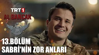 Sabri'nin zor anları - @alsancaktrt 13. Bölüm