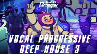 Vocal Progressive Deep House 3 (Sample Pack)