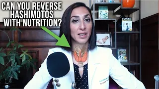 Can You Reverse Hashimotos with Nutrition?