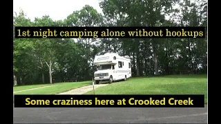 1st night camping alone with no hookups. Some craziness and tips headed to Crooked Creek. BLACK BEAR