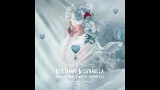 [DNB] Beatman & Ludmilla - Breakout Breeze - Winter  Edition 2021