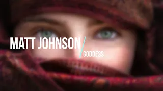 Matt Johnson - Goddess