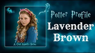 Potter Profile on The Life of Lavender Brown | Cast Aspell