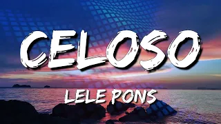 Lele Pons - Celoso (LetraLyrics) (loop 1 hour)