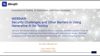 Webinar: Security Challenges and Other Barriers in Using Generative AI for Testing