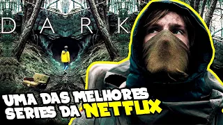 DARK | COMO SE TORNOU UMA DAS MELHORES SÉRIES DA NETFLIX!!