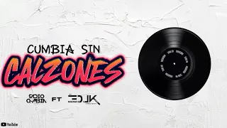 CUMBIA SIN CALZONES FT EDLK (AUDIO OFICIAL)