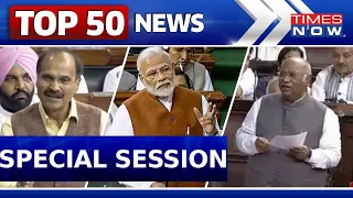 New Sansad Bhawan To Be Used For LS & RS Today | Political Leaders To Deliver Addresses | Top 50