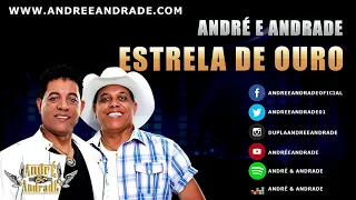 Estrela De Ouro - André e Andrade