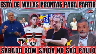 A SOLUÇÃO PARAS OS PROBLEMAS! SAÍDA SE TORNOU ÚNICA RESPOSTA PRA O JAMES! NOTÍCIAS DO SÃO PAULO HOJE