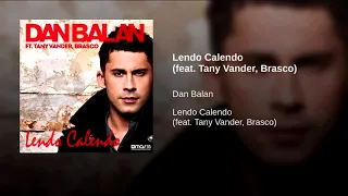 Dan Balan ft  Tany Vander Brasco   Lendo Calendo Début de Soiree & Serxio1228 Remix