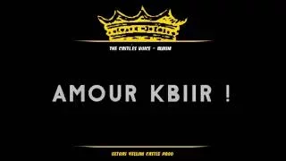 3- Amour Kbir (The Castle's Voice) #COPYRIGHT