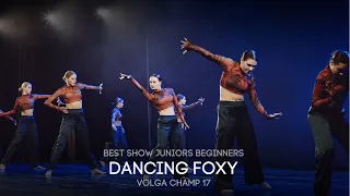 Volga Champ 17 | Best Show Juniors beginners | Dancing foxy