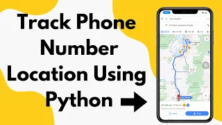 Track Phone Number Location Using Python | Python Project for College Students