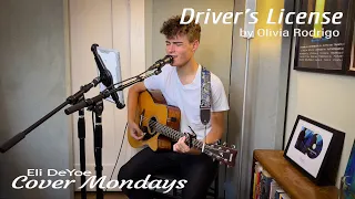 Driver's License by Olivia Rodrigo - Eli DeYoe "Cover Mondays" Ep. 19