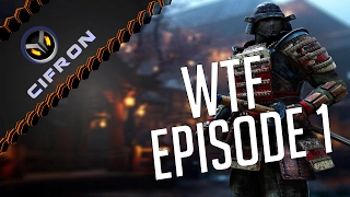 For Honor - WTF Moments - Ep. 1