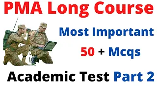 Academic Test Preparation for Pak Army And Navy  PMA Long Course Initial Test