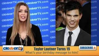 Taylor Lautner Celebrates 19th Birthday!