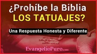 ¿Prohíbe la Biblia los tatuajes? El Cristiano y los tatuajes