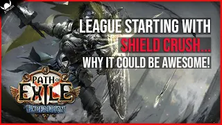 SHIELD CRUSH LEAGUE STARTER... THIS MAN IS CRAZY!!! - 3.15 Expedition League - Path of Exile