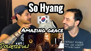 Singer Reacts| So Hyang- Amazing Grace