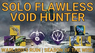 Solo Flawless Warlord’s Ruin on Void Hunter | Season of the Wish (Destiny 2)