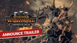 Total War: WARHAMMER III - Thrones of Decay | Announce Trailer