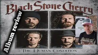 Black stone cherry - Human condition ALBUM REVIEW