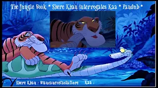 (TJB2) Shere Khan interrogates Kaa (Fandub - Kaa off)