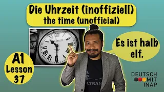 A1- German lesson 37 | How to tell the time in German | Die Uhrzeit (inoffiziell) | Part 2