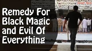 Remedy For Black Magic and Evil Of Everything ᴴᴰ ┇Mufti Menk┇ Dawah Team