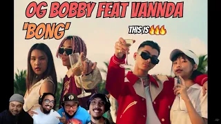 OG BOBBY - BONG Feat. VannDa (Prod. by NINO) MV - REACTION!