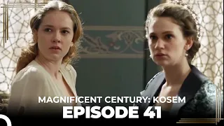 Magnificent Century: Kosem Episode 41 (English Subtitle)