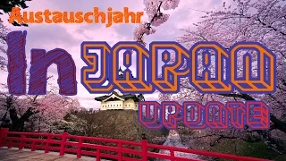 » Mein Austauschjahr « in Japan [WICHTIGES UPDATE]