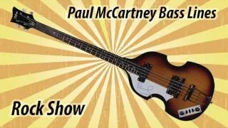 Paul McCartney Bass Lines - Rock Show