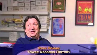 Stan Goman: History of Tower Records 2