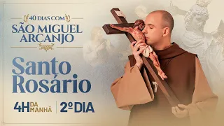 Santo Rosário | 40 Dias com São Miguel | 03:45 | 2° Dia | Live Ao vivo