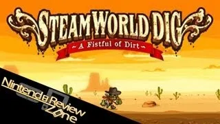 SteamWorld Dig (3DS eShop) Review! - Nintendo Review Zone!