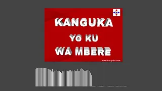 KANGUKA YO KU WA MBERE  07/ 03/2022 by Chris Ndikumana