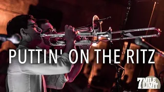 7 Mile Limit - Puttin’ on the Ritz (live)
