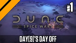Day[9]'s Day Off - Dune: Spice Wars P1