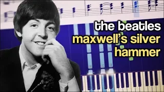 The Beatles - Maxwell's Silver Hammer - Piano Tutorial