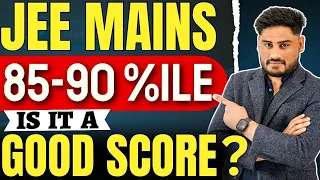 85-90 Percentile in JEE Mains 2024 🔥Is it a Good Score ? क्या Top Colleges मिलसकते है #jee2024 #jee