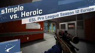 s1mple vs. Heroic - ESL Pro League Season 12 Europe